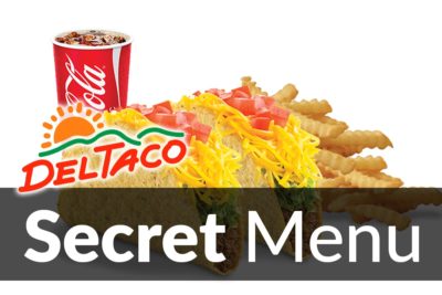 Del Taco Secret Menu Items Jul 2020 Secretmenus
