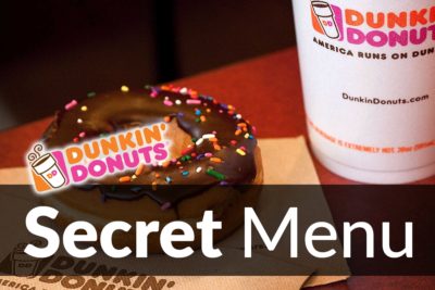 Dunkin’ Donuts Secret Menu