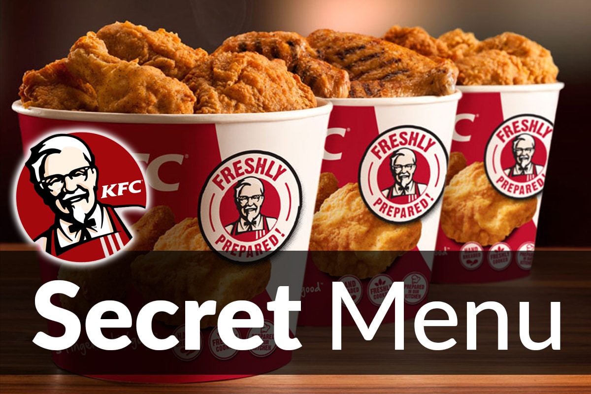 Kentucky Fried Chicken (KFC) Secret Menu Items Jun 2020 ...